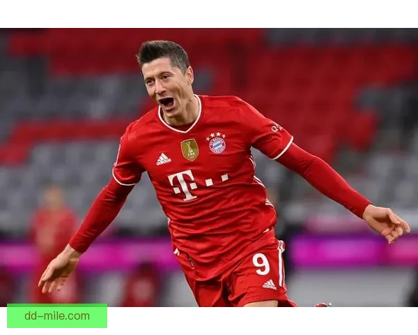 莱万下半场独领风骚梅开二度力助球队逆转胜利